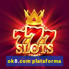 ok8.com plataforma